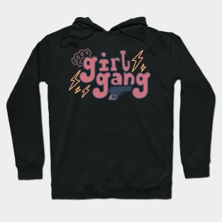 girl gang Hoodie